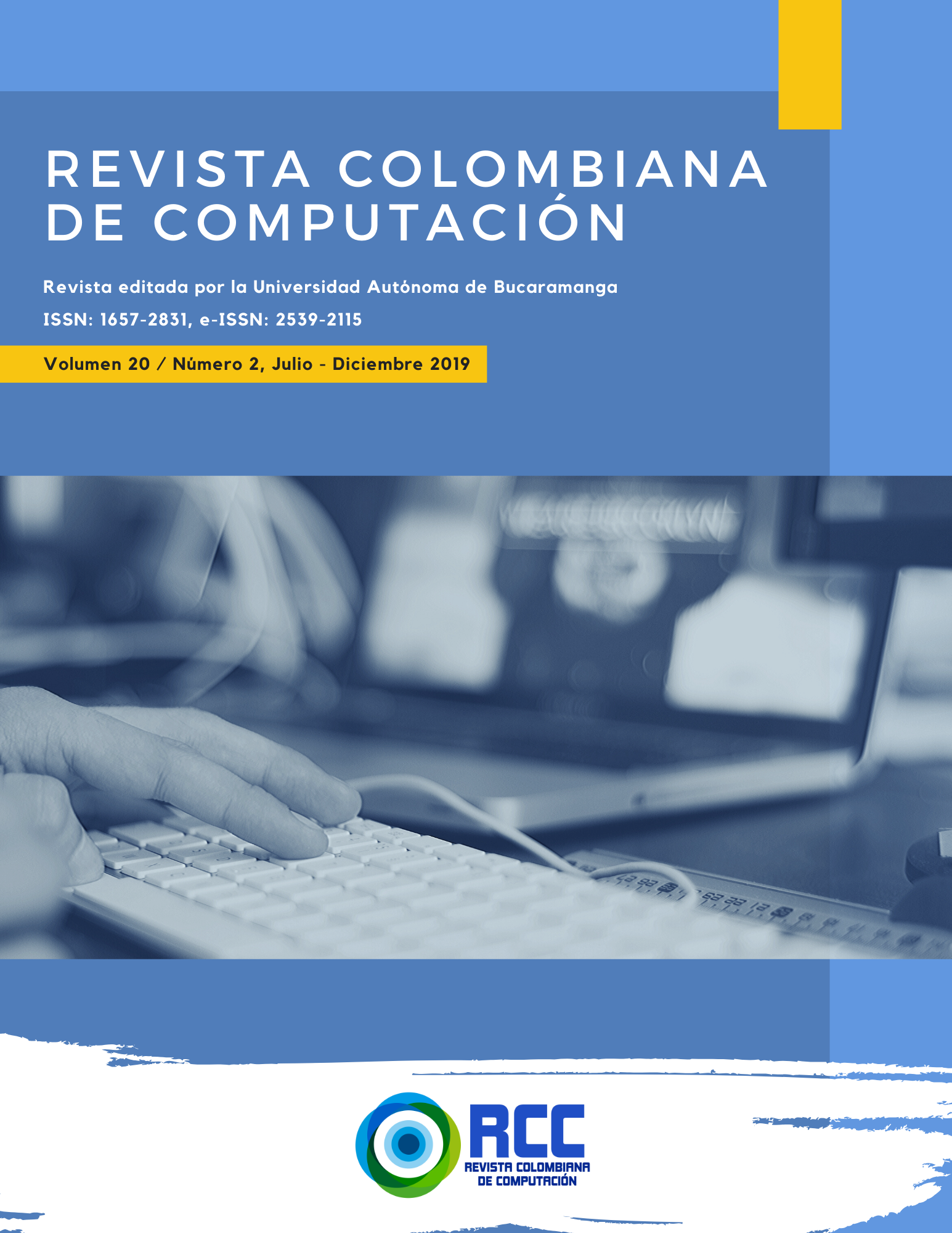 					Ver Vol. 20 Núm. 2 (2019): Revista Colombiana de Computación (Julio-Diciembre)
				