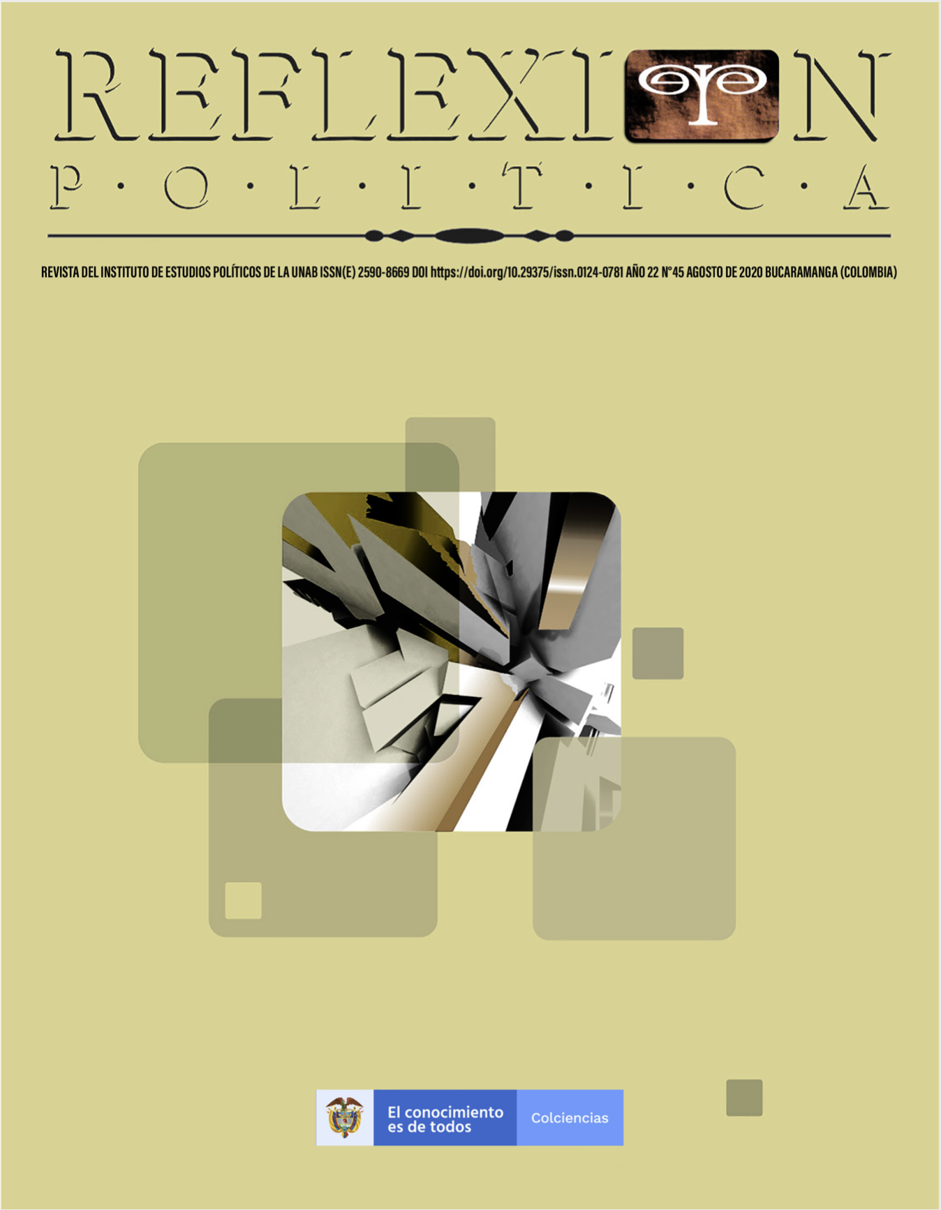 					Ver Vol. 22 Núm. 45 (22): Dossier: Procesos políticos en América Latina. Cuatro años de democracias convulsas (mayo a agosto)
				