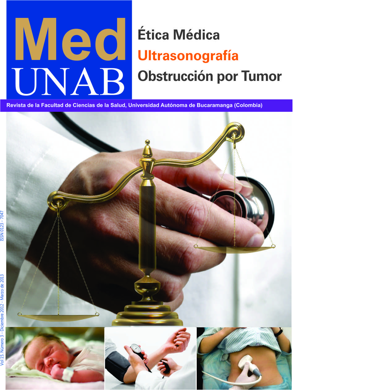 					Ver Vol. 15 Núm. 3 (2012): Ética Médica, Ultrasonografía, Obstrucción por Tumor
				